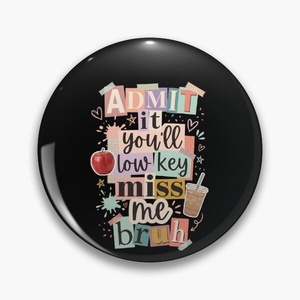 Item preview, Admit It You'll Low-Key Miss Me Bruh Funny Confident Friend Quote Leaving Gift designed and sold by SofenArt.