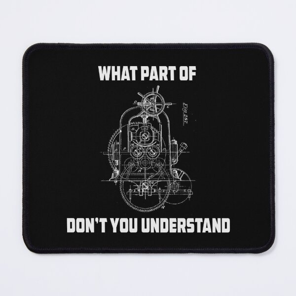 Item preview, What Part Of Don't You Understand Engineering designed and sold by Rosemarie Guieb Designs.