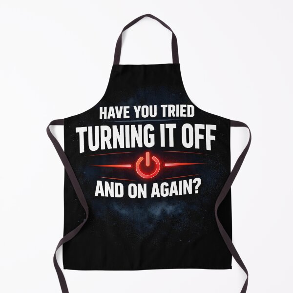 Item preview, Sysadmin Humor T-Shirt | Have You Tried Turning It Off And On Again designed and sold by UserErrorStudio.