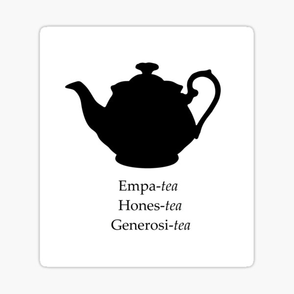 Empa-tea, hones-tea, generosi-tea Sticker