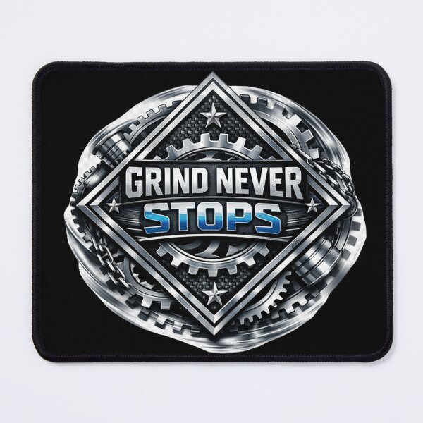 Item preview, Grind Never Stops designed and sold by RisingWolfStudio.