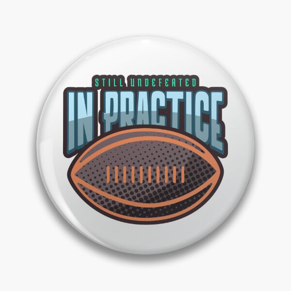 Item preview, Still Undefeated In Practice Sports Club designed and sold by PTMerchco.