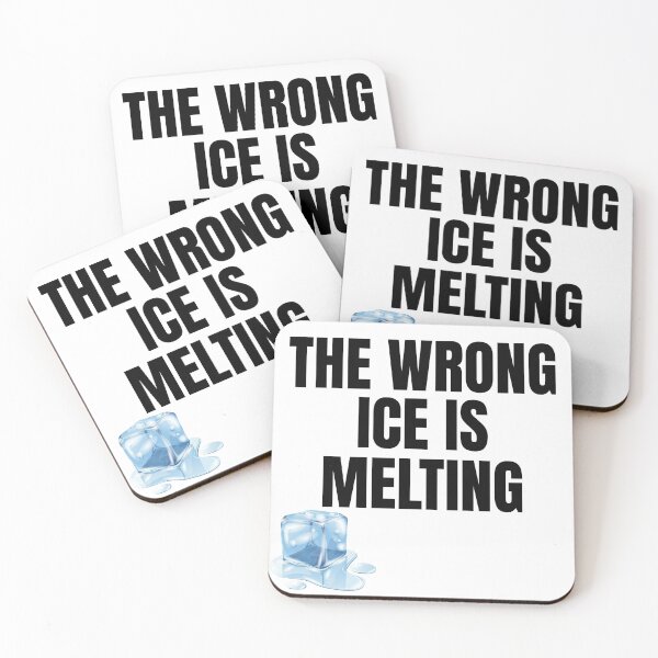 Item preview, The Wrong Ice Is Melting designed and sold by For-The-Fans.