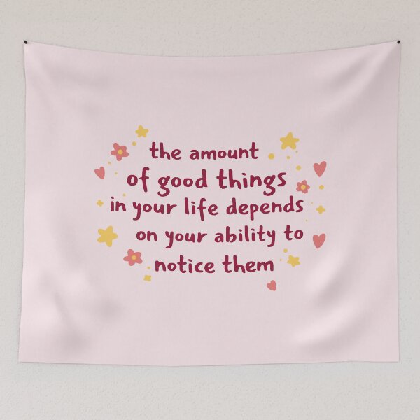 Item preview, The amount of good things in your life depends on your ability to notice them  designed and sold by wonderxwander.