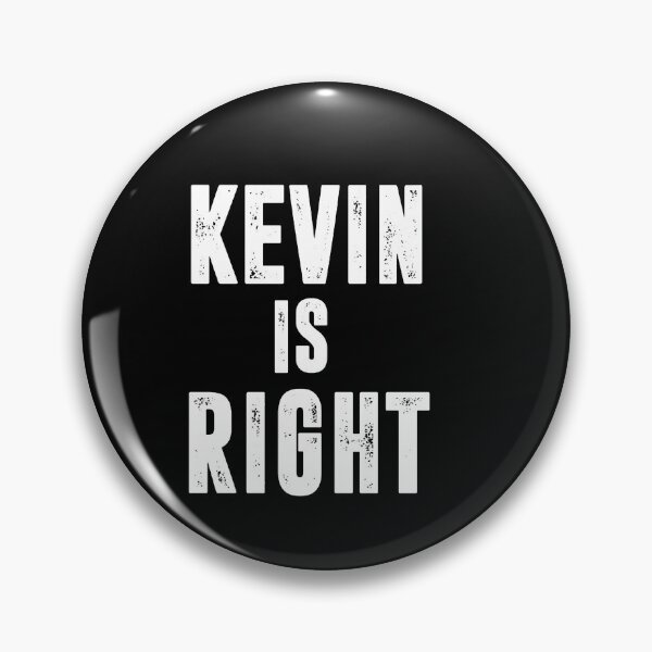 Item preview, Kevin Is Right  designed and sold by ednamorgann.