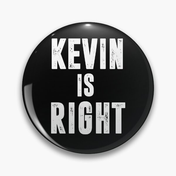 Item preview, Kevin Is Right  designed and sold by saragraya.