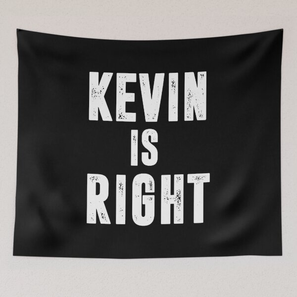 Item preview, Kevin Is Right  designed and sold by saragraya.