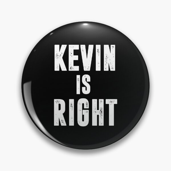 Item preview, Kevin Is Right designed and sold by judithboynton.
