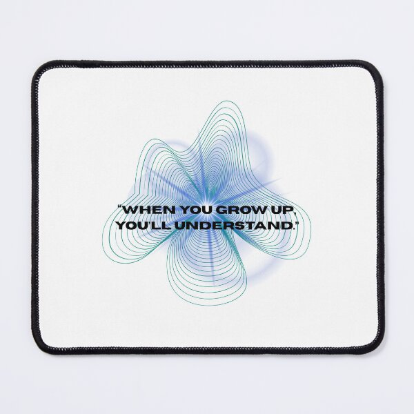 Item preview, "When you grow up, you'll understand." designed and sold by Blakkwolverine.