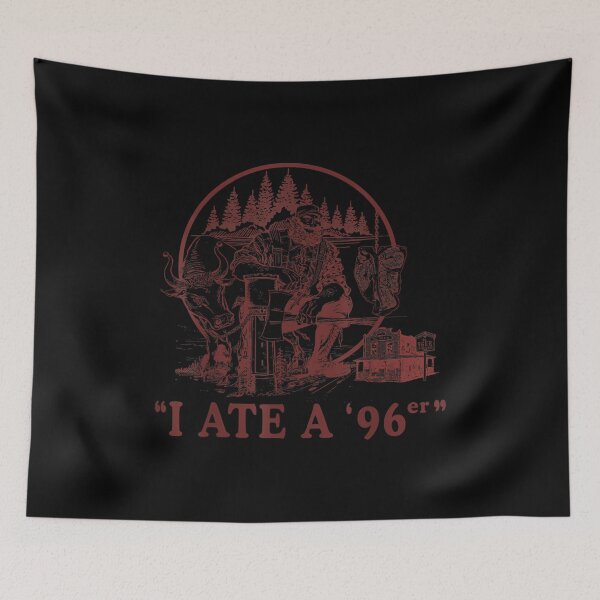 Item preview, I Ate A 96er - Great Outdoors designed and sold by TomAScott27.