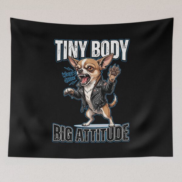 Item preview, Tiny Body Big Attitude Chihuahua Bold Design designed and sold by Tong4130.