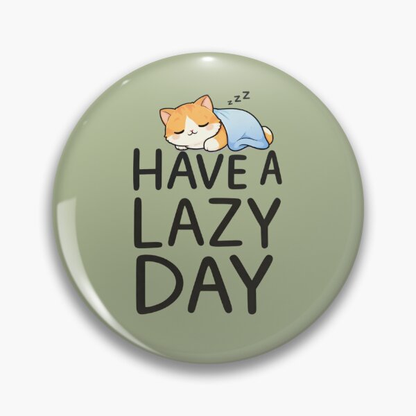 Item preview, Have a Lazy Day – Cute Sleeping Cat Funny Relaxing Meme designed and sold by Mojibebe.