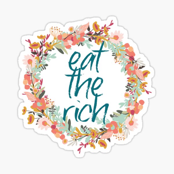 Eat the Rich Sticker