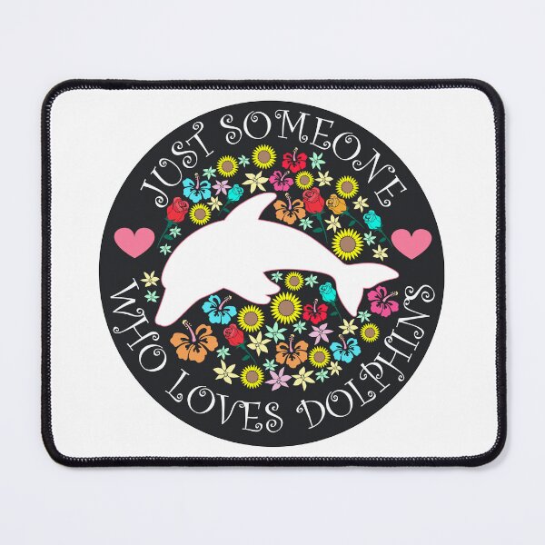 Item preview, Just Someone Who Loves Dolphins designed and sold by Jaudaux Designs.
