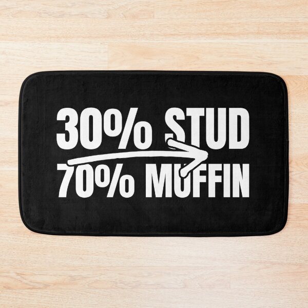 Item preview, 30% Stud 70% Muffin designed and sold by Dondonmart.