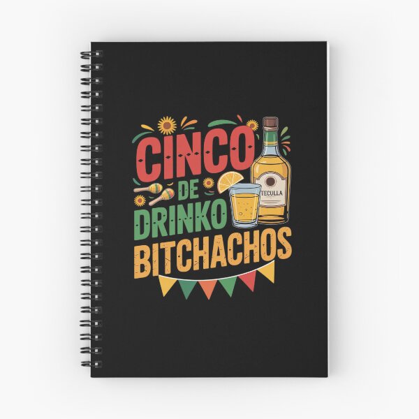 Item preview, Cinco De Drinko Bitchachos designed and sold by Camariaforbin.