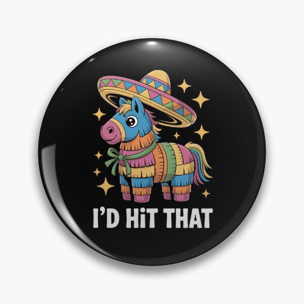 Item preview, Cinco De Mayo Funny Ideas I'd Hit That Pinata designed and sold by Yamotomahiro.