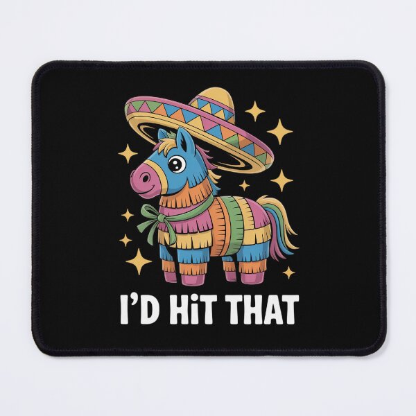Item preview, Cinco De Mayo Funny Ideas I'd Hit That Pinata designed and sold by Yamotomahiro.