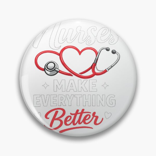 Item preview, Nurses Make Everything Better Shirt – Nurse Appreciation Gift, designed and sold by DavidMay.