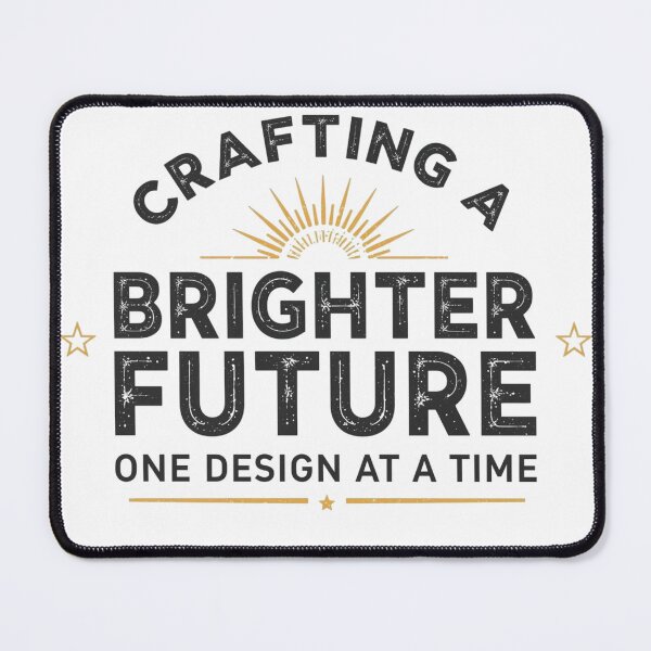 Item preview, Crafting a Brighter Future Graphic Designer Artist Quote designed and sold by The Daily Progress.