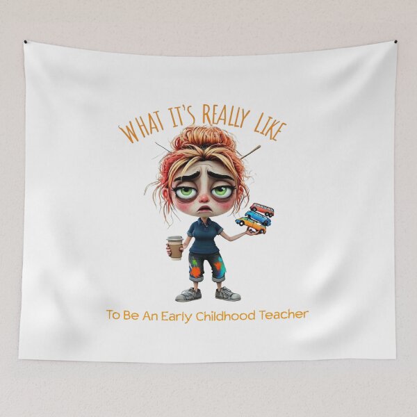 Item preview, What It’s Really Like: Early Childhood Teacher Chaos Edition designed and sold by ArtisticDesignsbyLinda.