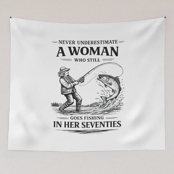 Item preview, Never Underestimate A Woman Who Still Goes Fishing in Her 70 designed and sold by JODYSMORGAN.