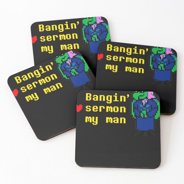 Item preview, Bangin' Sermon My Man Deltarune Susie Gaming Quote designed and sold by FemmeForge.