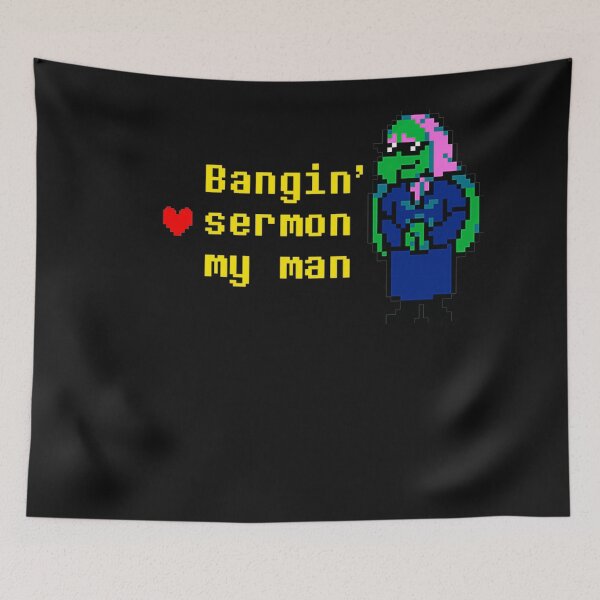 Item preview, Bangin' Sermon My Man Deltarune Susie Gaming Quote designed and sold by FemmeForge.