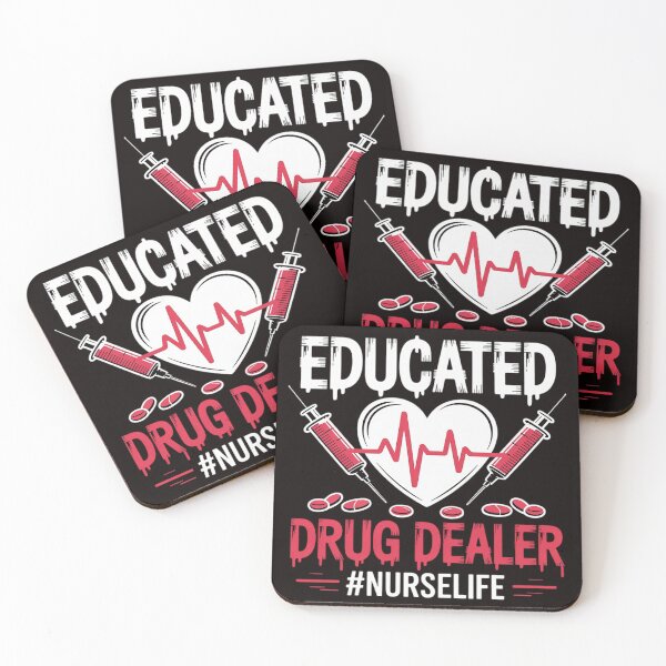 Item preview, Educated Drug Dealer Nurse Life Nursing designed and sold by Rising-smoke.
