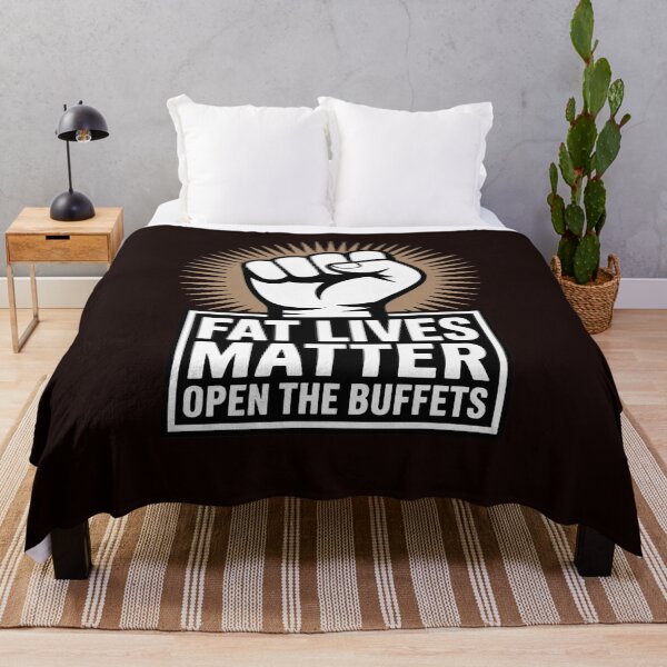 Item preview, Fat Lives Matters Open The Buffets Chubby Meat Lover designed and sold by IgnorantArry.