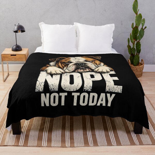 Item preview, Nope not today English bulldog designed and sold by JODYSMORGAN.