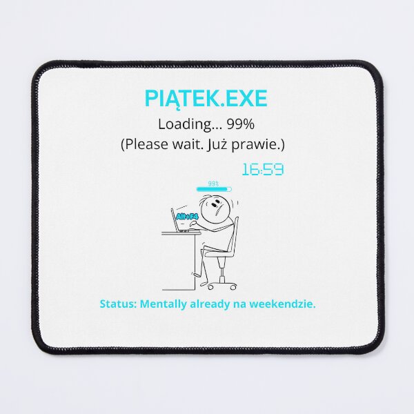 Item preview, White Piątek EXE Loading 99% - Funny Polinglish Office Humor Gift Friday Mood designed and sold by VibePolinglish.