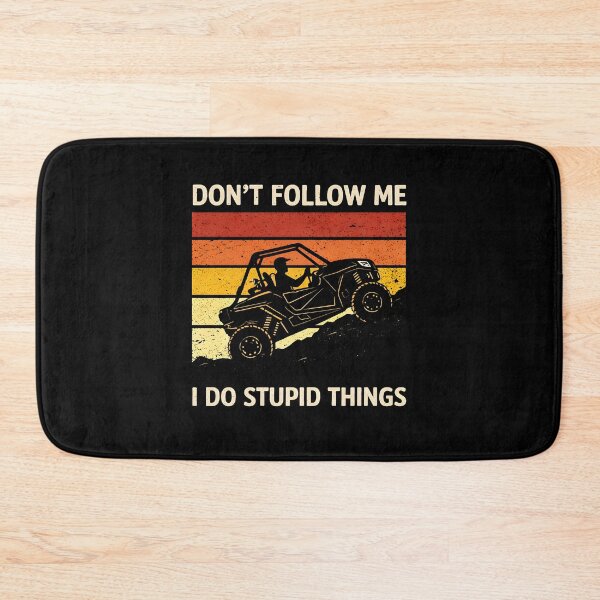Item preview, Don't Follow Me I Do Stupid Things designed and sold by JODYSMORGAN.