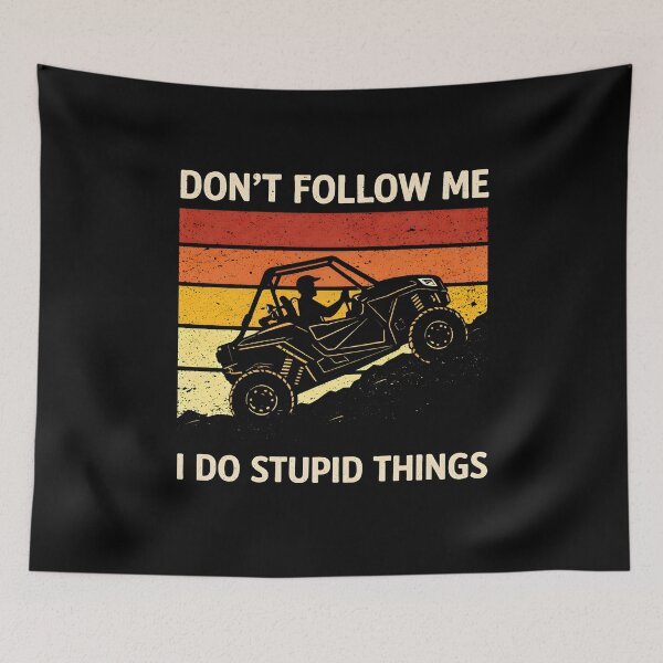 Item preview, Don't Follow Me I Do Stupid Things designed and sold by JODYSMORGAN.