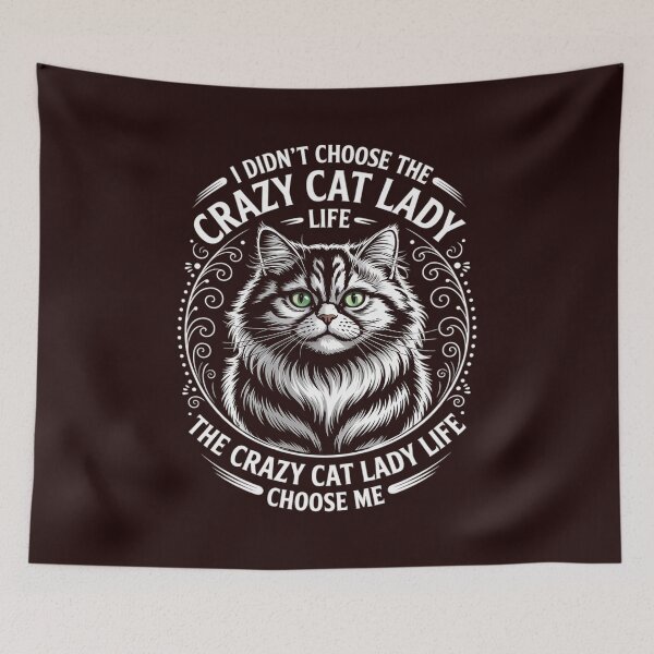 Item preview, I Didn't Choose the Crazy Cat Lady Life Cat Lover designed and sold by LavenderAndRage.