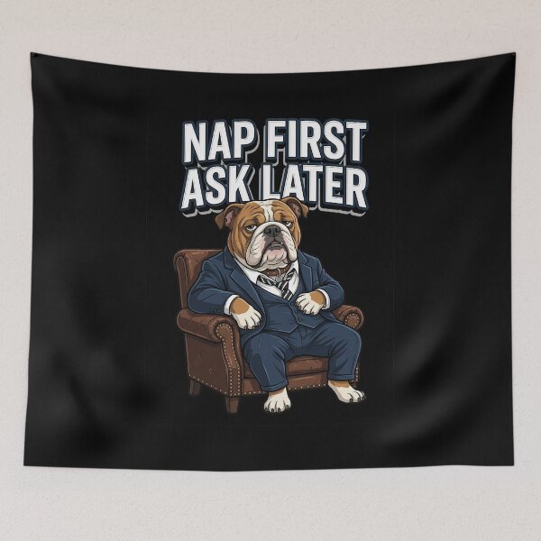 Item preview, Nap First Ask Later Bulldog Lazy Boss Design designed and sold by Tong4130.