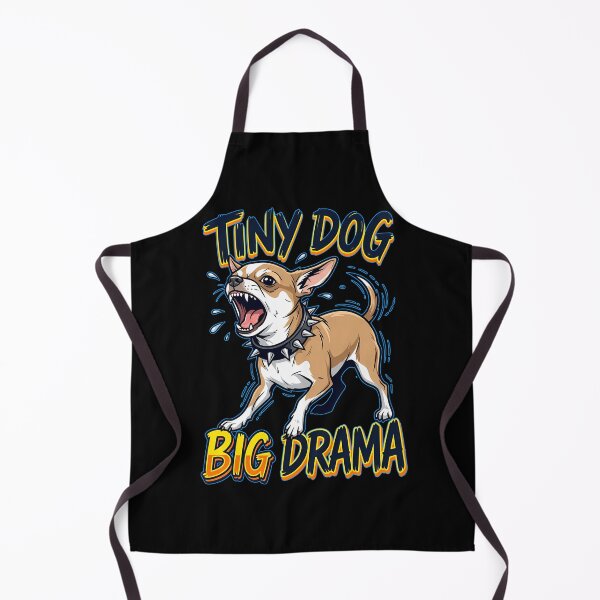 Item preview, Tiny Dog Big Drama Chihuahua Attitude Design designed and sold by Tong4130.