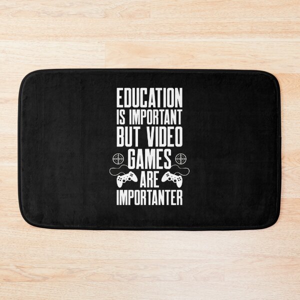 Item preview, Education Important But Video Games More Important designed and sold by OlyvieArt.