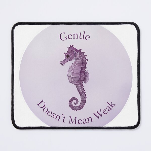 Item preview, Gentle Doesn't Mean Weak designed and sold by SineGeneva.