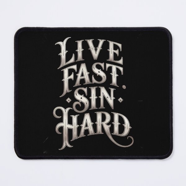 Item preview, live fast - sin hard designed and sold by Kingrocker.