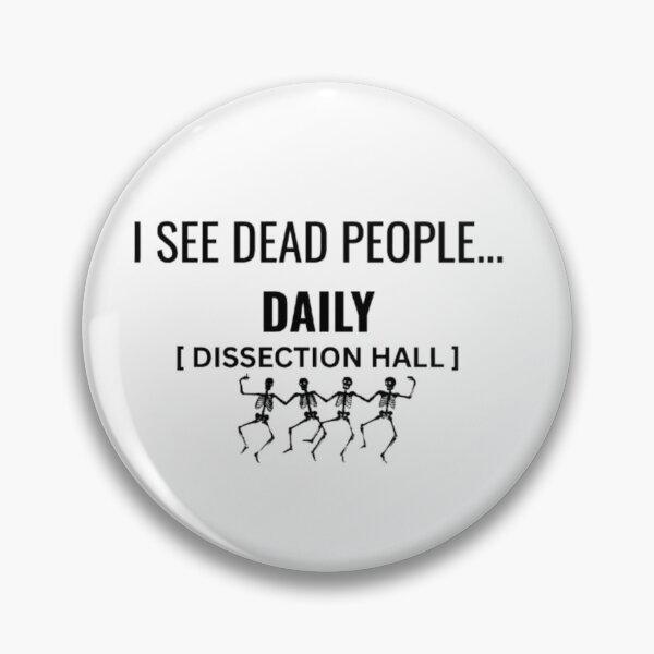 Item preview, I See Dead People Daily Dissection Hall T-Shirt | Dark Humor Med Tee designed and sold by OffScripted.