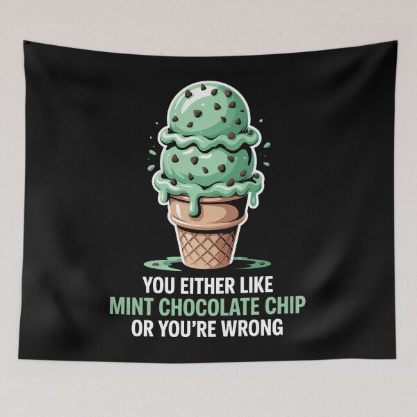 Item preview, You’re Wrong Ice Cream Lover Quote Mint Chocolate Chip designed and sold by EllenJast.