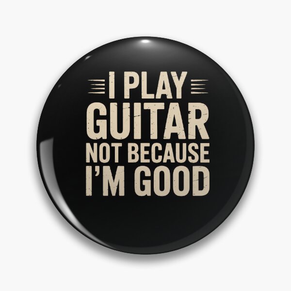 Item preview, Funny Guitar Player Quote Not Because I'm Good Humor Design designed and sold by DONT ASK CLUB.