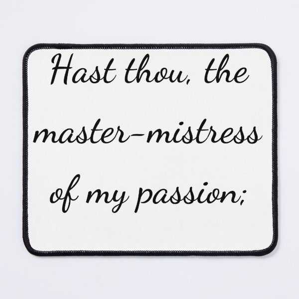 Item preview, "Hast thou, the master-mistress of my passion;" - handwriting black designed and sold by ariksworld.