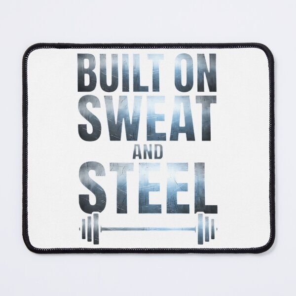 Item preview, Built on Sweat and Steel Gym Motivation Design for Weightlifting & Fitness designed and sold by Urben Loop.