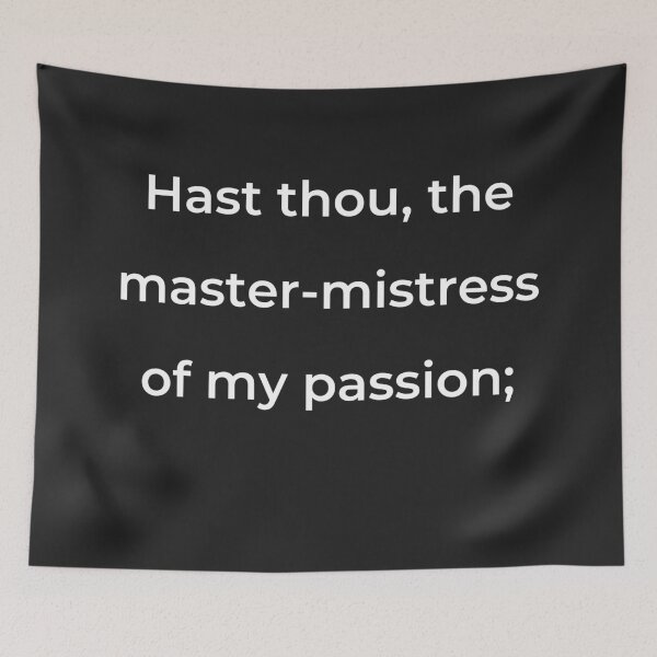 Item preview, "Hast thou, the master-mistress of my passion;" - print white designed and sold by ariksworld.