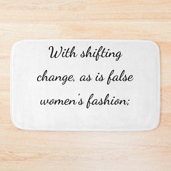 Item preview, "With shifting change, as is false women's fashion;" - handwriting black designed and sold by ariksworld.