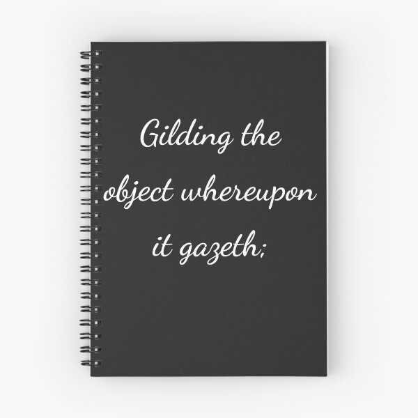Item preview, "Gilding the object whereupon it gazeth;" - handwriting white designed and sold by ariksworld.