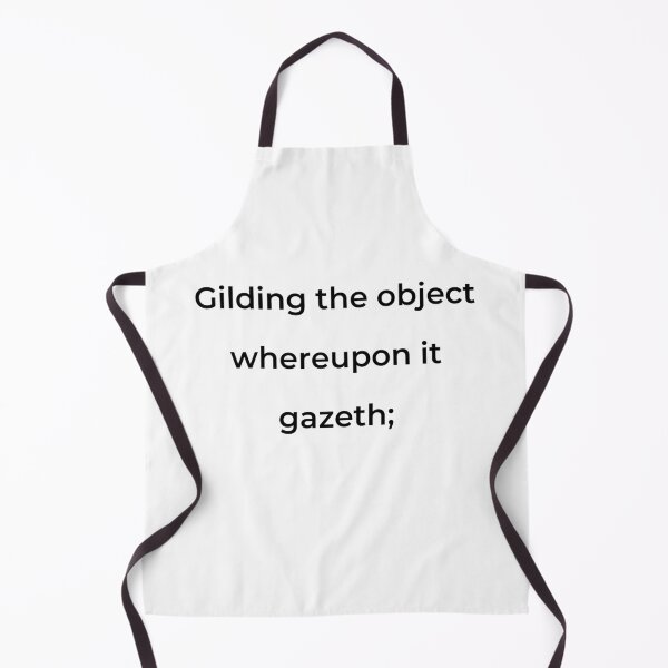 Item preview, "Gilding the object whereupon it gazeth;" - print black designed and sold by ariksworld.