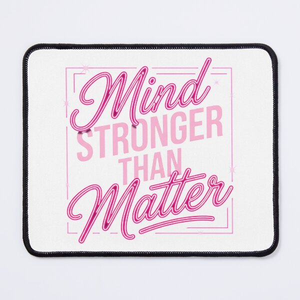 Item preview, Mind Stronger Than Matter Mental Toughness Fitness Motivation Design designed and sold by Urben Loop.